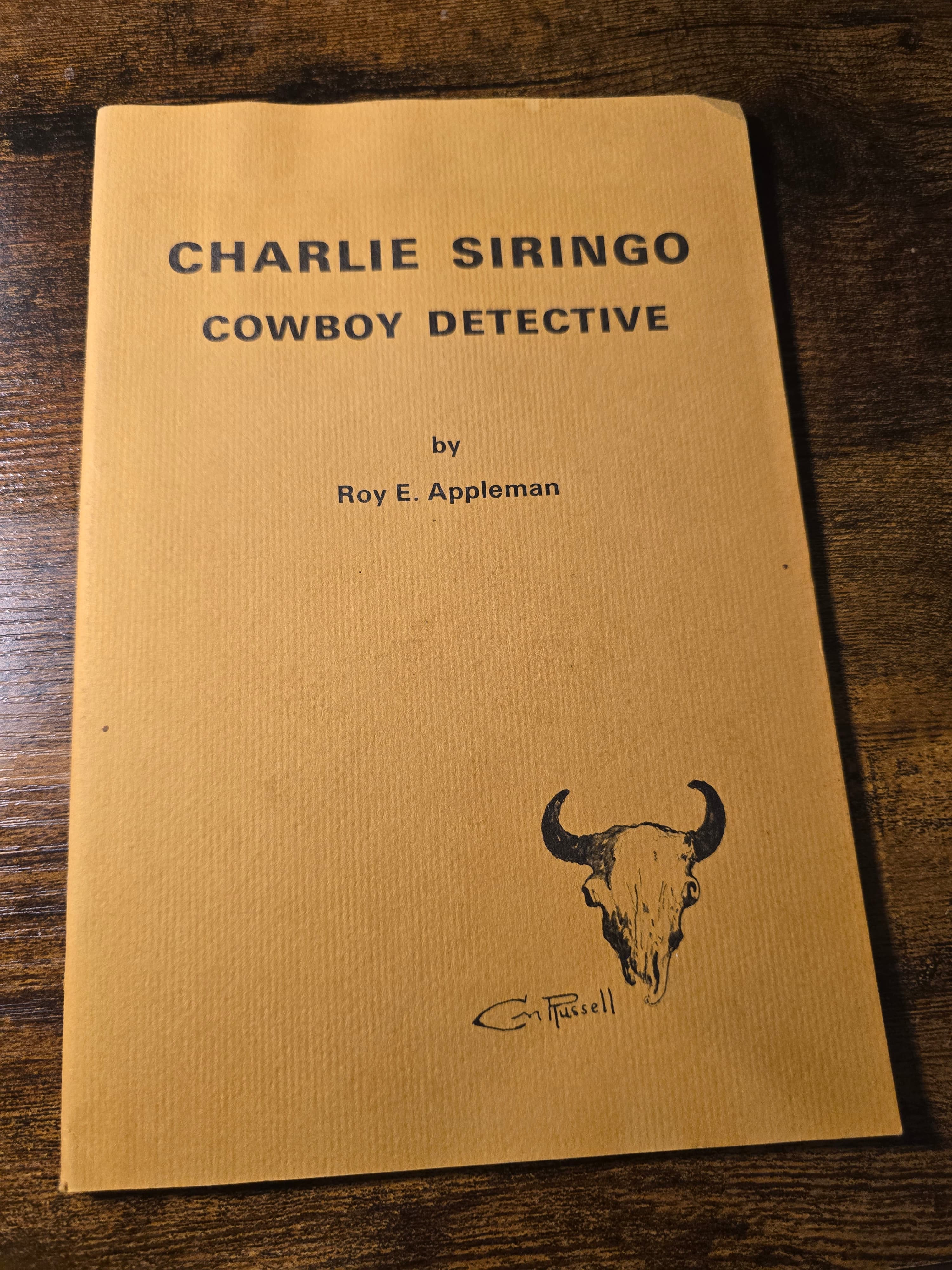 Charlie Siringo Cowboy Detective by Roy E. Appleman, photographed copy