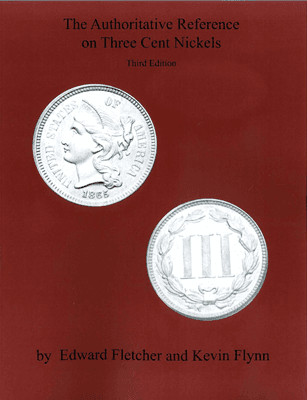 Authoritative Reference on Three Cent Nickels 3rd