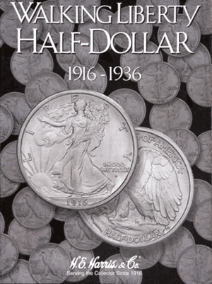 Walking Liberty Half Dollar No. 1 Folder 1916-1936