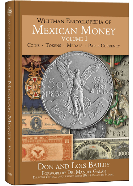 Whitman Encyclopedia of Mexican Money Vol 1
