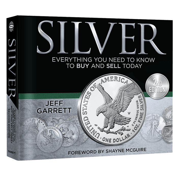Silver: Everything You Need to Know to Buy and Sell Today 2nd Edition