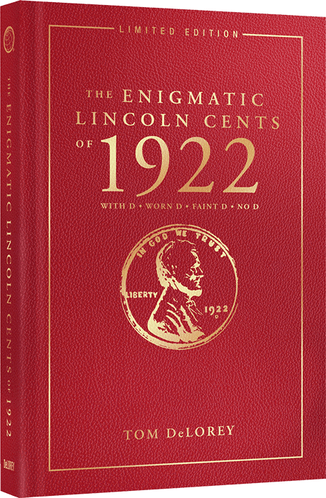The Enigmatic Lincoln Cents of 1922, Limited Edition (Hardcover)