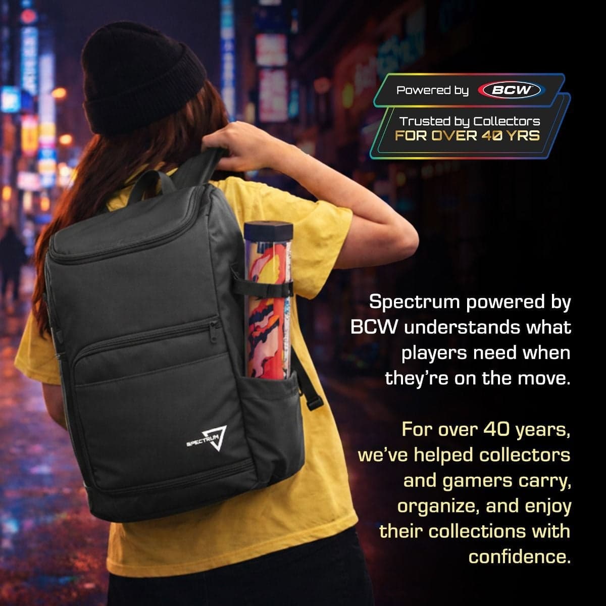 Spectrum TCG Backpack infographic, Powered by BCW Trusted by collectors for over 40 years badge. Spectrum powered by BCW understands what players need when they're on the move. For over 40 years, we've helped collectors and gamers carry, organize,